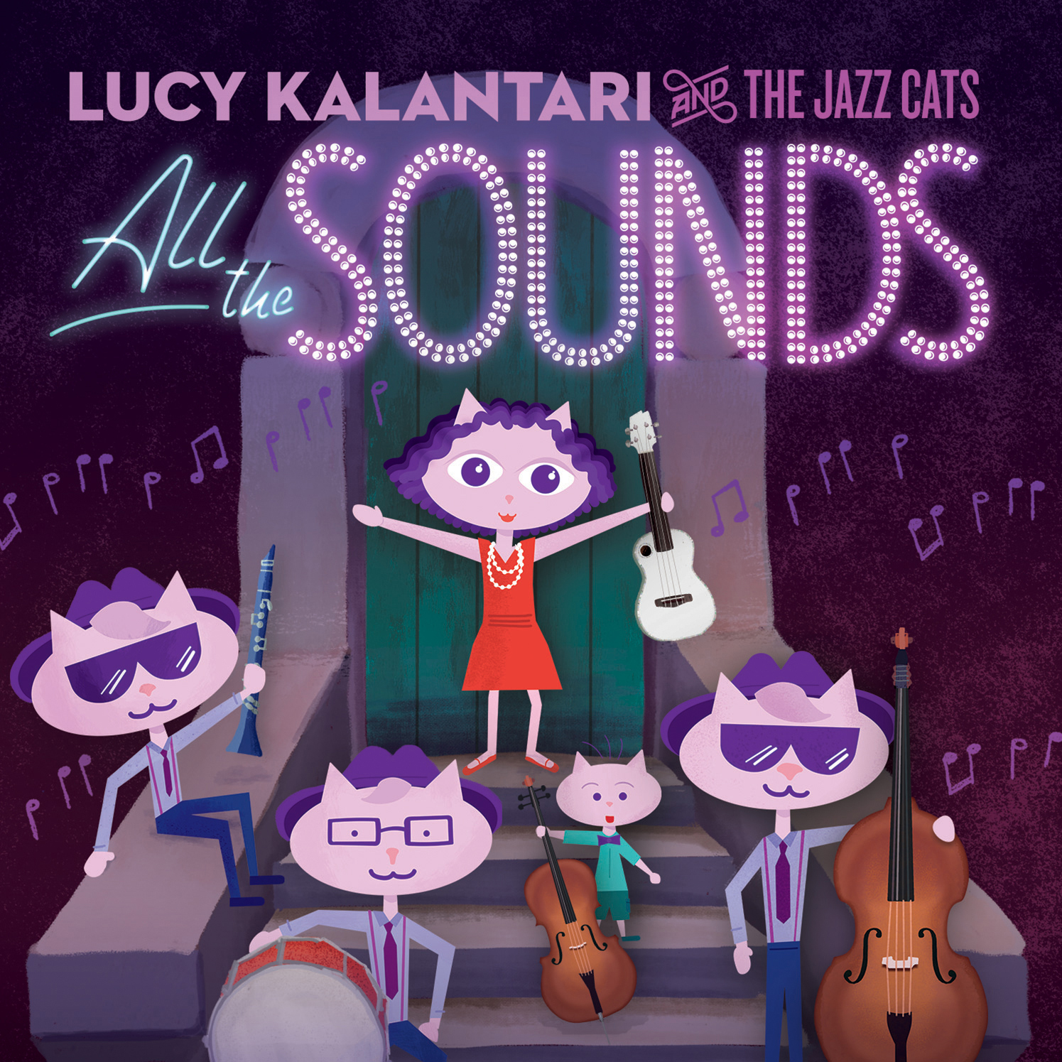 Five purple cats holding a clarinet, a bass drum, a cello, a guitar, and an upright bass, standing on steps in front of a green door, with the text "Lucy Kalantari and the Jazz Cats" in purple, "All the" in neon light blue, and "Sounds" written in purple light bulbs above