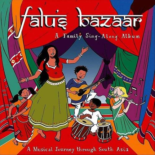 A drawing of an adult and a child dancing, a child playing guitar, a child playing bongos, and a child playing flute, with the text "Falus's bazaar" in ethnic white font, "A Family Sing-Along Album" underneath in white, and "A Musical Journey through South Asia" in white at the bottom of the image