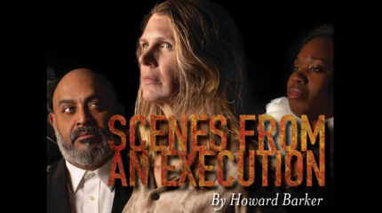 poster with three adult actors along with the text "Scenes from an Execution by Howard Barker"