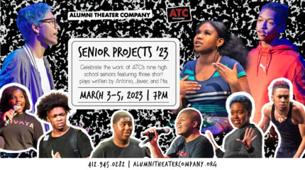 9 teens in different poses on a black and white background surrounding text advertising Alumni Theater Company's Senior Projects '23
