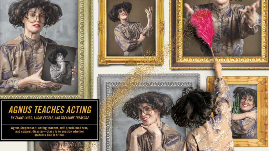 An adult dusting several self portraits in gold frames, with gold dust falling from a pink feather duster, along with text advertising "Agnus Teaches Acting"