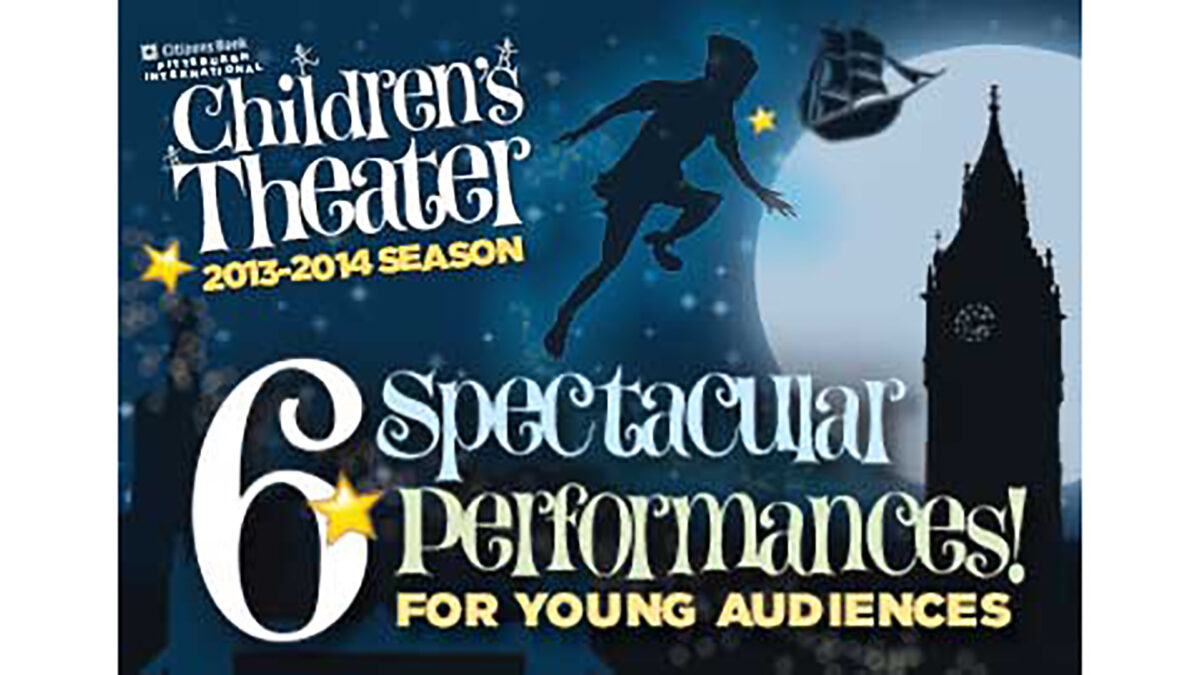A graphic of a silhouette flying towards a shadowed clock tower and a flying pirate ship on a starry background, along with text advertising the "Children's Theater 2013-2014 Season" and "6 Spectacular Performances for Young Audiences."