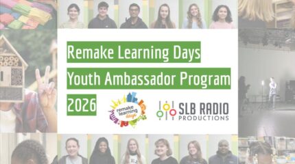 graphic with photos frames of activities held for Remake Learning Days with text and logos from the host organizations